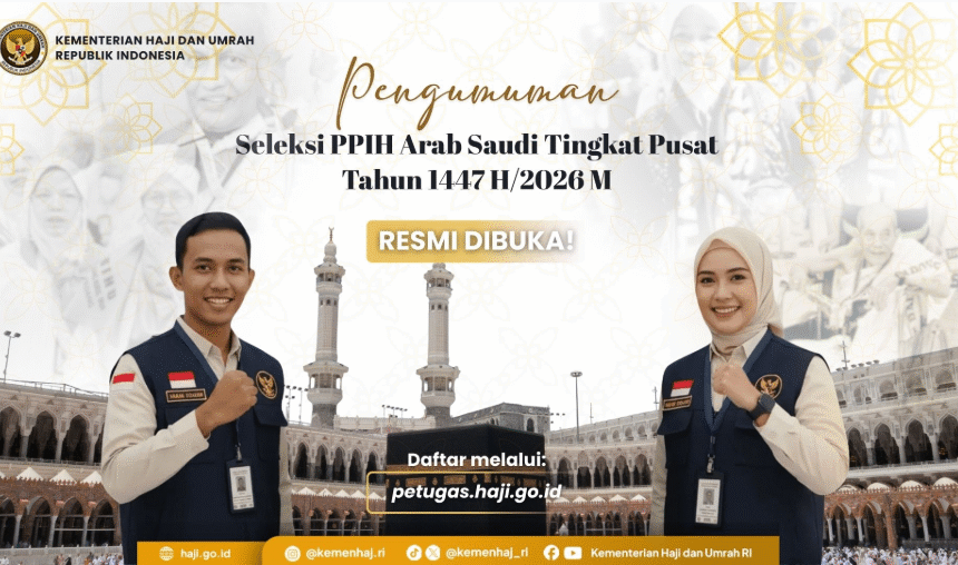 Seleksi Petugas Penyelenggara Ibadah Haji (PPIH) Arab Saudi Tingkat Pusat Resmi Dibuka!